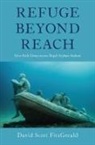 David Scott Fitzgerald, David Scott (Gildred Chair in U.s.-Mex Fitzgerald - Refuge Beyond Reach
