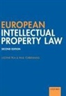 Justine Pila, Justine (Fellow and Senior Law Tutor of St C Pila, Pila Justine, Paul Torremans, Torremans Paul - European Intellectual Property Law