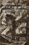 Vincent Chiao, Vincent (Associate Professor of Law Chiao - Criminal Law in the Age of the Administrative State