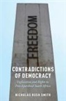 Nicholas Rush Smith, Nicholas (Assistant Professor of Polit Rush Smith - Contradictions of Democracy