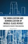 Daniel Ozarow, Ozarow Daniel - Mobilization and Demobilization of Middle-Class Revolt