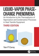 Van P. Carey, Carey Van P. - Liquid-Vapor Phase-Change Phenomena