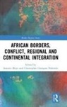 Inocent Changwe Nshimbi Moyo, Christopher Changwe Nshimbi, Inocent Moyo - African Borders, Conflict, Regional and Continental Integration