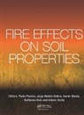 Artemi Cerdà, Jorge Mataix-Solera, Paulo Pereira, Paulo (Mykolas Romeris University Pereira, Paulo Mataix-Solera Pereira, Pereira Paulo... - Fire Effects on Soil Properties