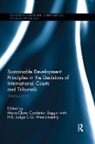 Marie-Claire C G Weea Cordonier Segger, Marie-Claire Weeramantry Cordonier Segger, Judge C.G. c g weea, Marie-Claire Cordonier Segger, Judge C.G. Weeramantry - Sustainable Development Principles in Decisions of International
