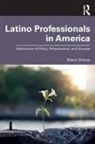 Maria Chavez, Maria Chávez - Latino Professionals in America
