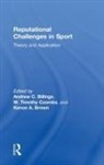 Andrew C. Coombs Billings, Andrew C. Billings, Billings Andrew C., Kenon A. Brown, W. Timothy Coombs, Coombs W. Timothy - Reputational Challenges in Sport