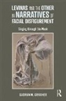 Gudrun Grabher, Gudrun (University of Innsbruck Grabher, Grabher Gudrun - Levinas and the Other in Narratives of Facial Disfigurement