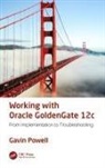 Gavin Powell - Working With Oracle Goldengate 12c