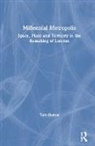 Tom Hutton, Hutton Tom - Millennial Metropolis
