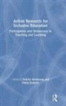 Felicity (Ucl Institute of Education Armstrong, Felicity Armstrong, Armstrong Felicity, Diana Tsokova, Tsokova Diana - Action Research for Inclusive Education