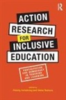 Felicity (Ucl Institute of Education Armstrong, Felicity Armstrong, Armstrong Felicity, Diana Tsokova, Tsokova Diana - Action Research for Inclusive Education