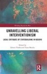 Gezim Musliu Visoka, Vjosa Musliu, Gëzim Visoka - Unravelling Liberal Interventionism