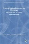 Paul Carley, Carley Paul, Beverley Collins, Beverley (Leiden University Collins, Collins Beverley, Inger M. Mees... - Practical English Phonetics and Phonology