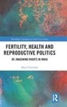 Maya Unnithan - Fertility, Health and Reproductive Politics