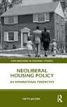 Keith Jacobs - Neoliberal Housing Policy