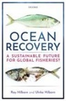 Ray Hilborn, Ray (Professor Hilborn, Ulrike Hilborn, Hilborn Ray, Hilborn Ulrike - Ocean Recovery