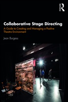 Jean Burgess, Jean M. Burgess, Burgess Jean - Collaborative Stage Directing