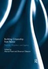 Marcel (University of Utah Paret, Shannon Gleeson, Marcel Paret, Paret Marcel - Building Citizenship From Below
