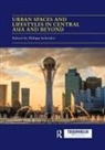 Philipp Schroder, Philipp Schröder - Urban Spaces and Lifestyles in Central Asia and Beyond