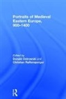 Donald (Harvard University Ostrowski, Donald Ostrowski, Ostrowski Donald, Christian Raffensperger, Raffensperger Christian - Portraits of Medieval Eastern Europe, 9001400