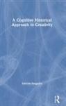 Subrata Dasgupta, Dasgupta Subrata - Cognitive-Historical Approach to Creativity