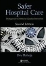 Dev Raheja - Safer Hospital Care
