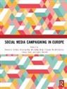 Darren G. (Bournemouth University Lilleker, Darren G. Koc-Michalska Lilleker, Rachel Gibson, Gibson Rachel, Karolina Koc-Michalska, Darren G. Lilleker... - Social Media Campaigning in Europe