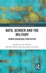 Jesus Ignacio Gil Ruiz, Matthew Hurley, Hurley Matthew, Katharine Wright, Katharine (Newcastle University Wright, Katharine Hurley Wright - Nato, Gender and the Military