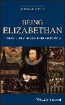 Norman Jones, Norman (Utah State University) Jones - Being Elizabethan