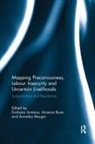 Emiliana Bove Armano, Emiliana Armano, Arianna Bove, Annalisa Murgia - Mapping Precariousness, Labour Insecurity and Uncertain Livelihoods