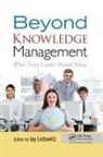 Jay Liebowitz, Jay (Harrisburg University of Science a Liebowitz, Jay Liebowitz - Beyond Knowledge Management