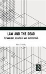 Marc Trabsky - Law and the Dead