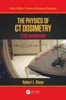 Robert L. Dixon, Dixon Robert L. - Physics of Ct Dosimetry
