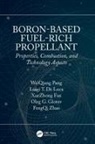 Weiqiang Pang, Weiqiang Pang - Boron-Based Fuel-Rich Propellant