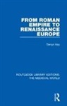 Denys Hay - From Roman Empire to Renaissance Europe