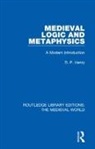 D.P. Henry - Medieval Logic and Metaphysics