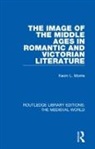 Kevin L. Morris, Morris Kevin L. - Image of the Middle Ages in Romantic and Victorian Literature