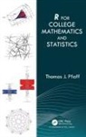 Thomas Pfaff, Pfaff Thomas - R for College Mathematics and Statistics
