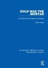 Henry Kraus, Kraus Henry - Gold Was the Mortar