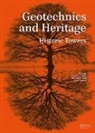Renato Flora Lancellotta, Alessandro Flora, Flora Alessandro, Renato Lancellotta, Lancellotta Renato, Carlo Viggiani... - Geotechnics and Heritage