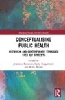 Johannes (University of Helsinki Kananen, Johannes Bergenheim Kananen, Sophy Bergenheim, Johannes Kananen, Kananen Johannes, Merle Wessel - Conceptualising Public Health