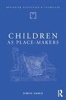 Simon Unwin, Simon (University of Dundee Unwin, Unwin Simon - Children As Place-Makers