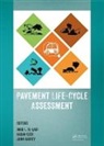 Imad L. (University of Illinois At Urbana Al-Qadi, Imad L. Ozer Al-Qadi, Imad L. Al-Qadi, Al-Qadi Imad L., John Harvey, Hasan Ozer - Pavement Life-Cycle Assessment