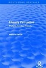 Patricia Parker - Routledge Revivals: Literary Fat Ladies (1987)