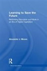 Alexander Means, Alexander J Means - Learning to Save the Future