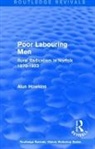 Alun Howkins, Howkins Alun - Routledge Revivals: Poor Labouring Men (1985)