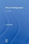 Lucy Soutter, Soutter Lucy - Why Art Photography?