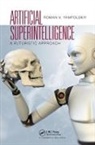 Roman V. Yampolskiy, Roman V. (University of Louisville Yampolskiy, Yampolskiy Roman V. - Artificial Superintelligence