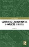 Yanwei Li - Governing Environmental Conflicts in China